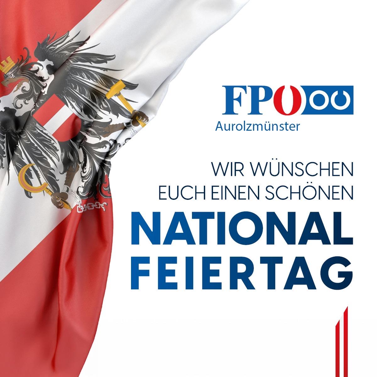 Österreichische Flagge mit Bundeswappen und Nationalfeiertagsgruß der FPÖ Aurolzmünster.